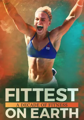 Poster de Fittest on Earth: A Decade of Fitness