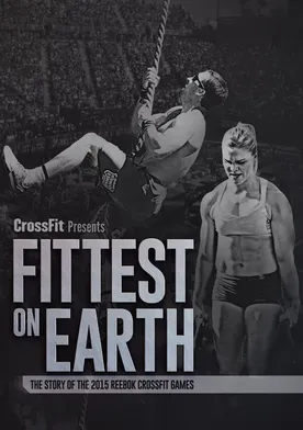 Poster Fittest on Earth: The Story of the 2015 Reebok CrossFit Games