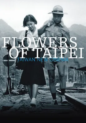 Poster Flowers of Taipei: Taiwan New Cinema