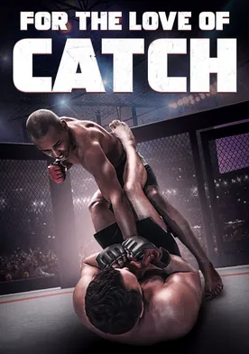 Poster For the Love of Catch