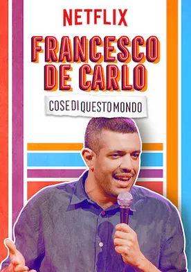 Poster Francesco de Carlo: Cose di Questo Mondo