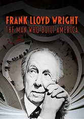 Poster Frank Lloyd Wright: The Man Who Built America