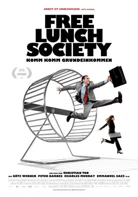 Poster Free Lunch Society: Komm Komm Grundeinkommen