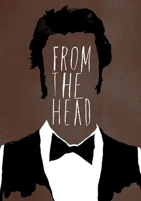 Poster From the Head