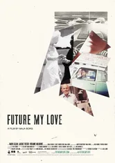 Poster Future My Love