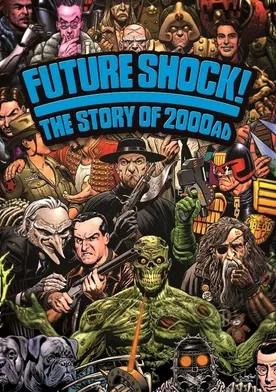 Poster Future Shock! The Story of 2000AD