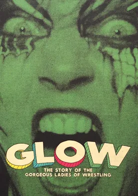 Poster de GLOW: The Story of the Gorgeous Ladies of Wrestling