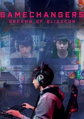 Poster GameChangers: Dreams of BlizzCon