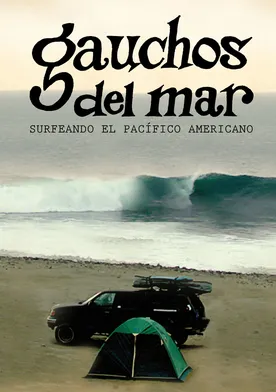 Poster Gauchos del mar: Surfeando el pacífico Americano