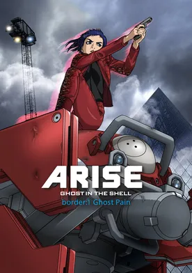 Poster Ghost in the Shell Arise: Border 1 - Ghost Pain