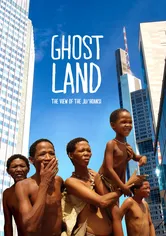Poster Ghostland: The View of the Ju'Hoansi