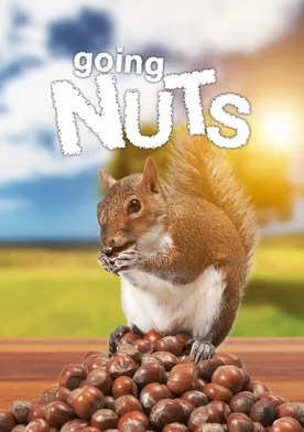 Poster Going Nuts: Tales from the Squirrel World