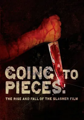 Poster Going to Pieces: The Rise and Fall of the Slasher Film