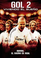 Poster ¡Goool 2! Viviendo el sueño