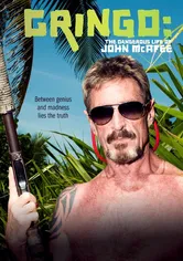 Poster Gringo: The Dangerous Life of John McAfee