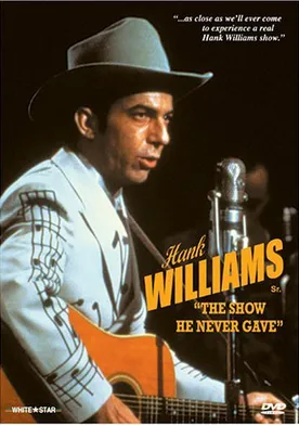 Poster Hank Williams: The Show He Never Gave