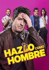Poster de Hazlo Como Hombre
