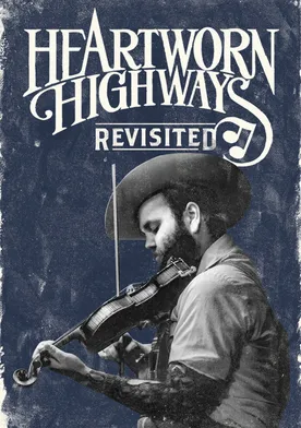 Poster Heartworn Highways Revisited