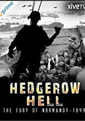 Poster Hedgerow Hell: The Fury of Normandy - 1944