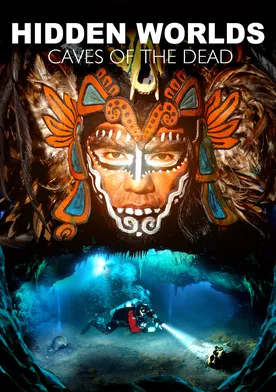 Poster Hidden Worlds 3D: Caves of the Dead