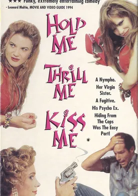 Poster Hold Me Thrill Me Kiss Me