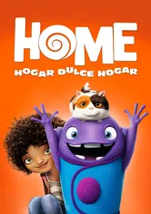 Poster Home: No hay lugar como el hogar