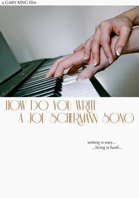 Poster How Do You Write a Joe Schermann Song