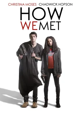 Poster How We Met