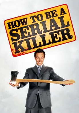 Poster How to Be a Serial Killer