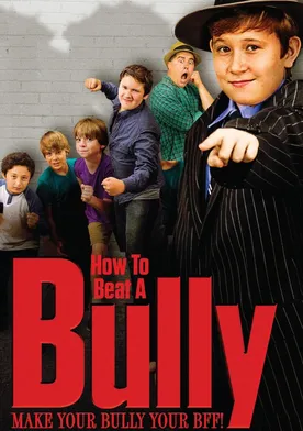 Poster How to Beat a Bully