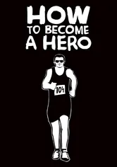 Poster de How to Become a Hero