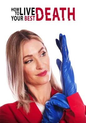 Poster How to Live Your Best Death