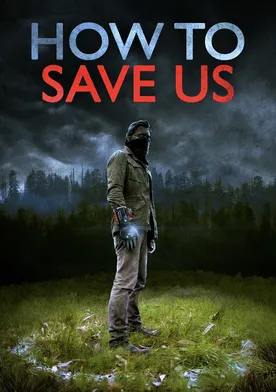 Poster How to Save Us