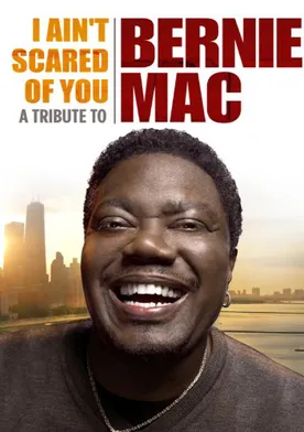 Poster I Ain't Scared of You: A Tribute to Bernie Mac