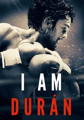 Poster I Am Durán