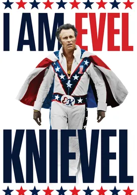 Poster I Am Evel Knievel