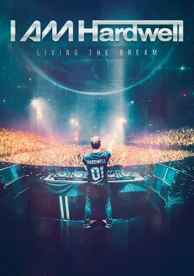 Poster I Am Hardwell: Living the Dream