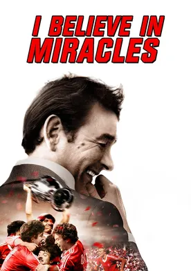 Poster I Believe in Miracles