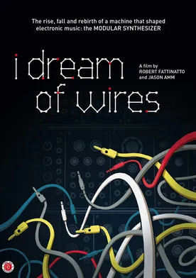 Poster I Dream of Wires