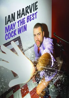 Poster Ian Harvie: May the Best Cock Win