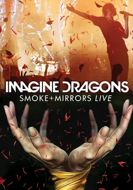 Poster Imagine Dragons: Smoke + Mirrors Live