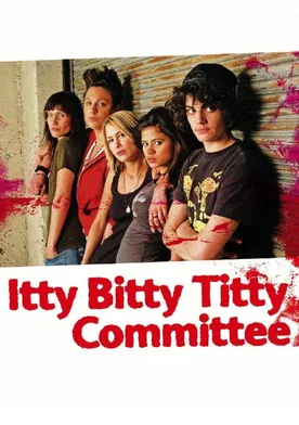 Poster Itty Bitty Titty Committee