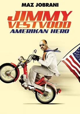 Poster Jimmy Vestvood: Amerikan Hero