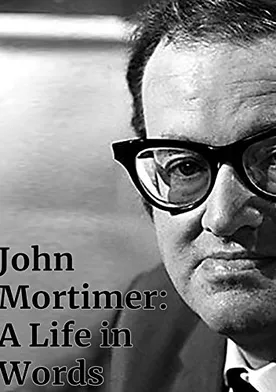 Poster John Mortimer: A Life in Words