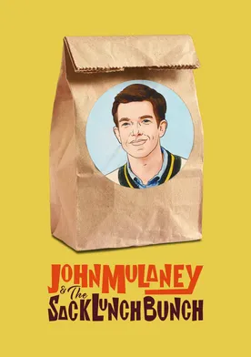 Poster John Mulaney & the Sack Lunch Bunch