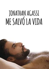 Poster Jonathan Agassi me salvó la vida