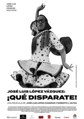 Poster José Luis López Vázquez. ¡Qué disparate!