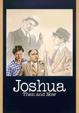 Poster Joshua Then and Now