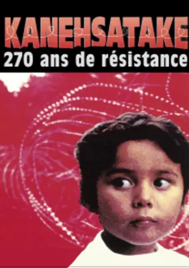 Poster de Kanehsatake: 270 Years of Resistance