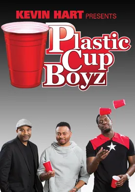 Poster Kevin Hart Presents: Plastic Cup Boyz